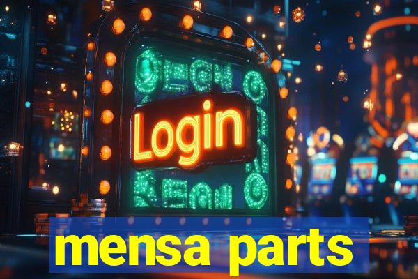 mensa parts
